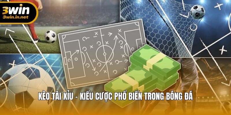 Kèo Tài Xỉu – Hình thức cá cược bóng đá được ưa chuộng nhất Kèo Tài Xỉu – Hình thức cá cược bóng đá được ưa chuộng nhất