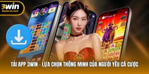 Cài App 3WIN – Trải Nghiệm Cá Cược Dễ Dàng