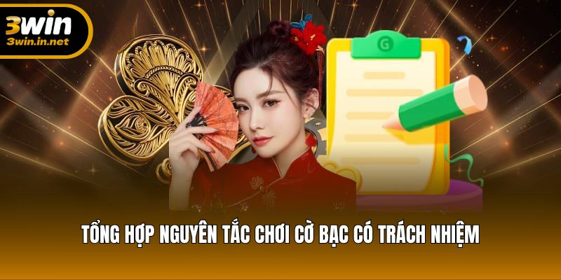 Tổng hợp nguyên tắc chơi cờ bạc có trách nhiệm Tổng hợp nguyên tắc chơi cờ bạc có trách nhiệm